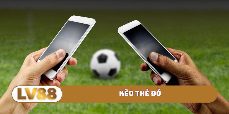 kèo thẻ đỏ