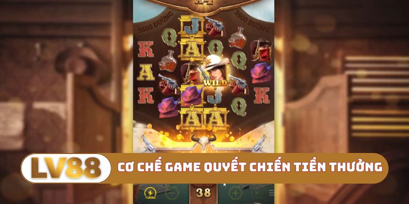 Cơ chế game Quyết chiến tiền thưởng