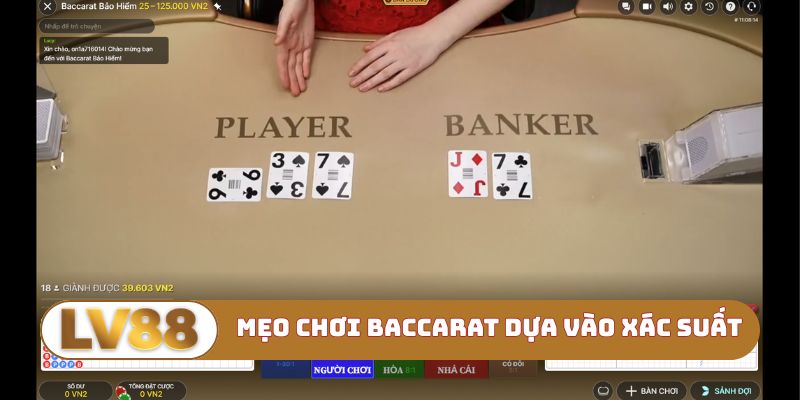 Mẹo chơi Baccarat dựa vào xác suất