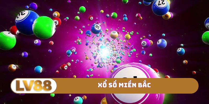 Xổ số miền bắc