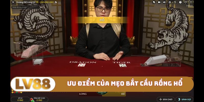 Ưu điểm của phương pháp bắt cầu rồng hổ